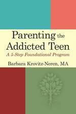 Parenting the Addicted Teen