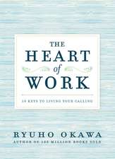 The Heart of Work