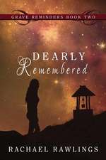 Dearly Remembered