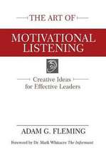 The Art of Motivational Listening