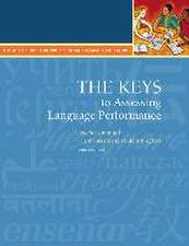 The Keys to Assessing Language Performance, Second Edition: Teacher´s Manual