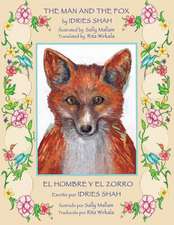 The Man and the Fox -- El Hombre y El Zorro