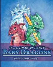 How to Draw & Paint Baby Dragons