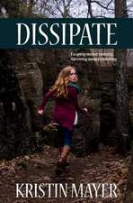 Dissipate