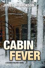 Cabin Fever