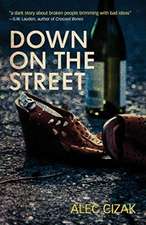 Down on the Street