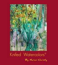 Knifed Watercolors: The New Revolution