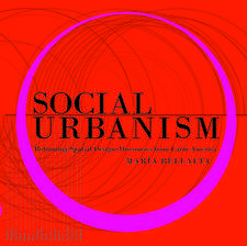 Social Urbanism: Reframing Spatial Design Through Our Collective Culture