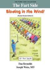 The Fart Side - Blowing in the Wind! Pocket Rocket Edition