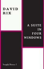 A Suite in Four Windows