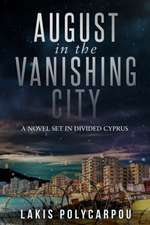 August in the Vanishing City