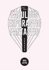 The Fabulous Ekphrastic Fantastic!