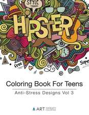 Art Therapy Coloring: COLOR BK FOR TEENS