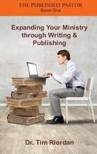 Expanding Your Ministry through Writing and Publishing