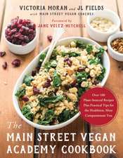 The Main Street Vegan Academy Cookbook