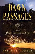 Dawn Passages: Poems of Death and Resurrection