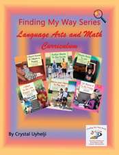 Finding My Way Series Language Arts and Math Curriculum