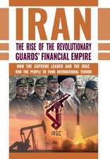 The Rise of Iran's Revolutionary Guards' Financial Empire