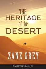 The Heritage of the Desert (ANNOTATED)