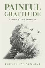 Painful Gratitude