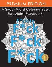 A Swear Word Coloring Book for Adults