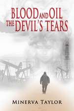 Blood and Oil; The Devil's Tears The Russian Trilogy Book 3