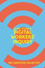 Notes Toward a Digital Workers' Inquiry