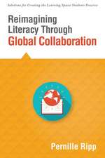 Reimagining Literacy Through Global Collaboration