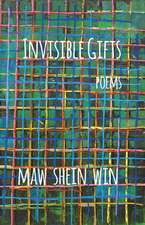 Invisible Gifts: Poems