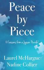 Peace by Piece: 10 Lessons from a Jigsaw Puzzle!