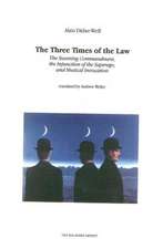 The Three Times of the Law