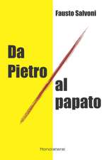 Da Pietro al papato