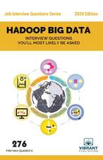 Hadoop BIG DATA: Interview Questions You'll Most Likely Be Asked