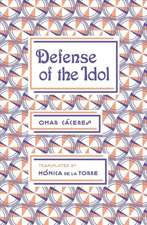 Caceres, O: Defense of the Idol