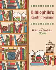 Bibliophile's Reading Journal: for Fiction and Nonfiction Books