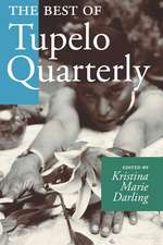 The Best of Tupelo Quarterly: An Anthology of Multi-Disciplinary Texts in Converstion