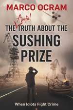 The Awful Truth About The Sushing Prize