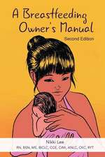 A Breastfeeding Owner's Manual