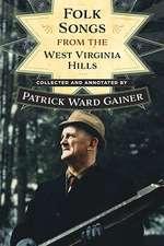 Folk Songs from the West Virginia Hills