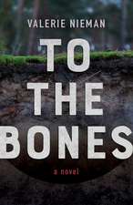 To the Bones