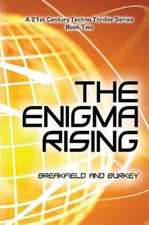 The Enigma Rising