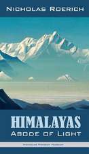 Himalayas - Abode of Light