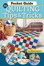 Pocket Guide to Quilting Tips & Tricks