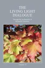 The Living Light Dialogue Volume 11