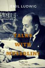 Talks with Mussolini