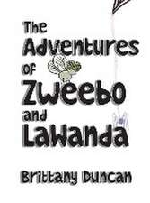 The Adventures of Zweebo and LaWanda