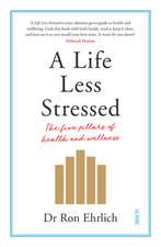 A Life Less Stressed