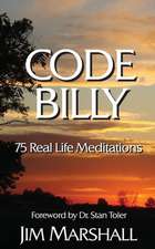 Code Billy: 75 Real Life Meditations