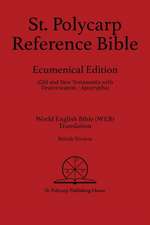 St. Polycarp Reference Bible