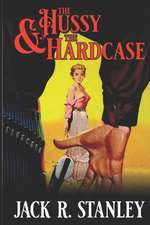 The Hussy and the Hardcase (LP): The Hardcase Vol. 1